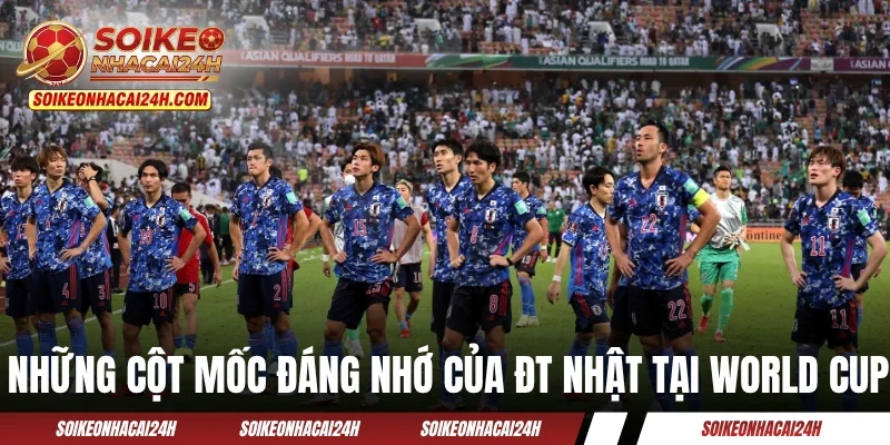 Đội Tuyển Nhật Bản: Samurai Xanh Phá Bỏ Lời Nguyền Tứ Kết? Những cột mốc đáng nhớ của ĐT Nhật tại World Cup