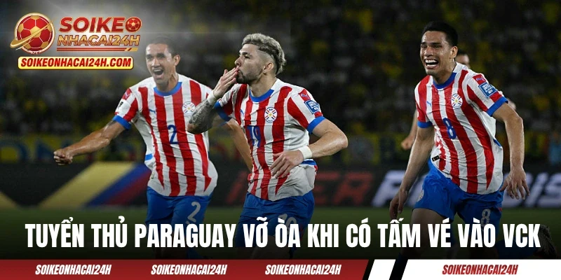 Đội Tuyển Paraguay - Có Cơ Hội Tiến Xa Nhờ Thể Thức Mới Tuyển thủ Paraguay vỡ òa khi có tấm vé vào VCK